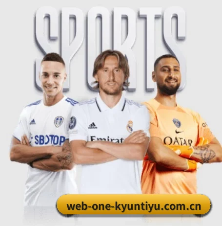 web-one-kyuntiyu.com.cn的故事 - 体育资讯内容服务 - yunsports